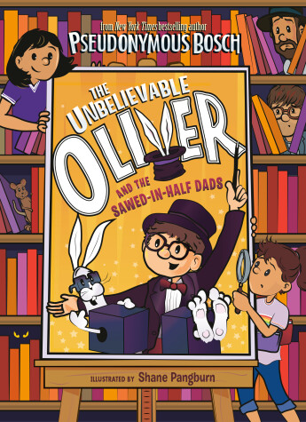 Book cover for The Unbelievable Oliver and the Sawed-in-Half Dads