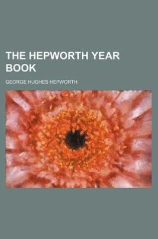 Cover of The Hepworth Year Book