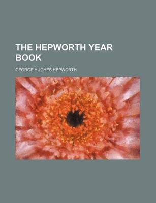 Book cover for The Hepworth Year Book