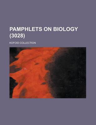 Book cover for Pamphlets on Biology; Kofoid Collection (3028)