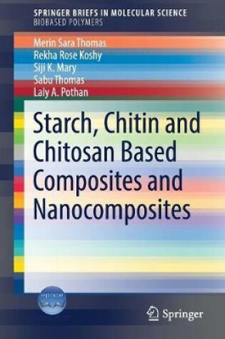 Cover of Starch, Chitin and Chitosan Based Composites and Nanocomposites