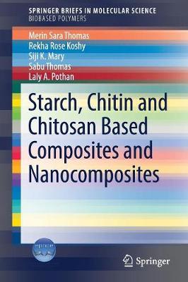 Book cover for Starch, Chitin and Chitosan Based Composites and Nanocomposites