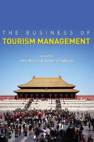 Cover of The Business of Tourism Management