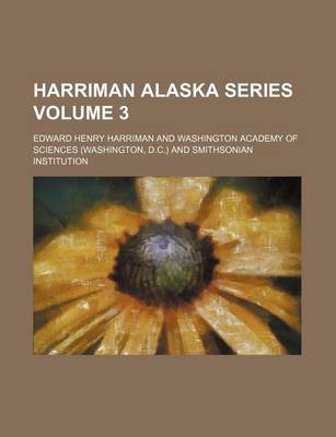Book cover for Harriman Alaska Series Volume 3