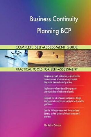 Cover of Business Continuity Planning BCP Complete Self-Assessment Guide