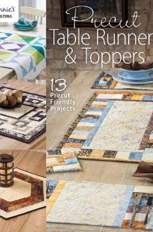 Cover of Precut Table Runners & Toppers