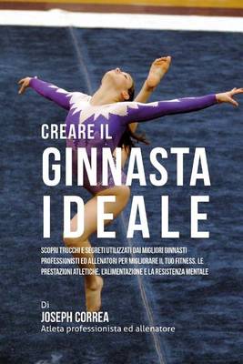 Book cover for Creare Il Ginnasta Ideale