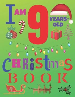 Book cover for I Am 9 Years-Old Christmas Book