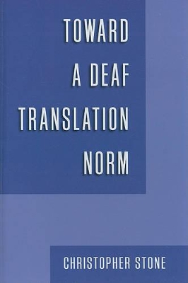 Book cover for Toward a Deaf Translation Norm