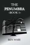 Book cover for The Penumbra - Book 1