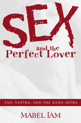 Book cover for Sex and the Perfect Lover