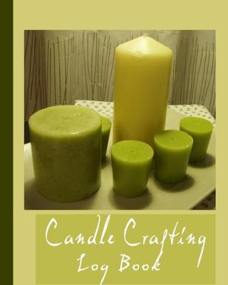 Book cover for Candle Crafting Log Book