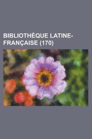 Cover of Bibliotheque Latine-Francaise (170)