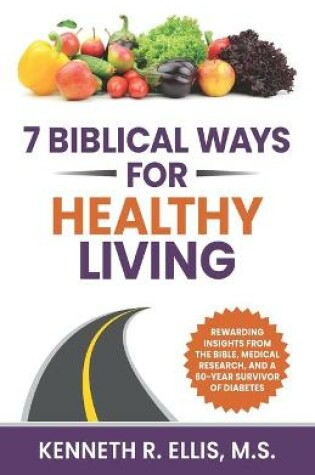 Cover of 7 Biblical Ways for Healthy Living