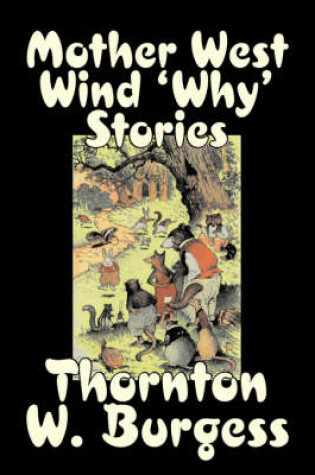 Cover of Mother West Wind 'Why' Stories by Thornton Burgess, Fiction, Animals, Fantasy & Magic