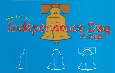 Cover of How to Draw Independence Day Things