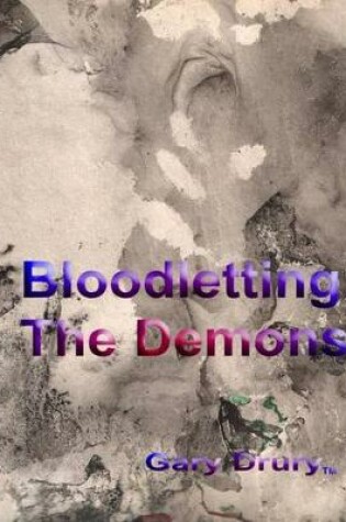 Cover of Bloodletting The Demons