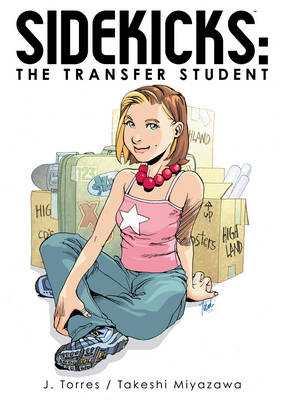 Book cover for Sidekicks Volume 1: The Transfer Student