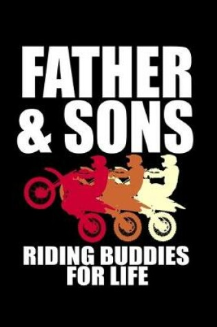 Cover of Father & Sons Riding Buddies for Life