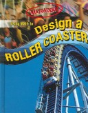 Book cover for Using Math to Design a Roller Coaster