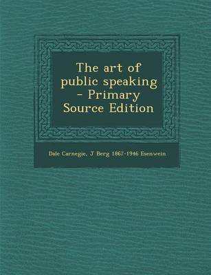 Book cover for The Art of Public Speaking - Primary Source Edition