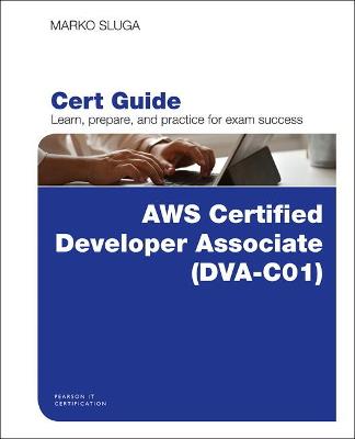 Cover of AWS Certified Developer - Associate (DVA-C01) Cert Guide