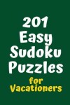 Book cover for 201 Easy Sudoku Puzzles for Vacationers