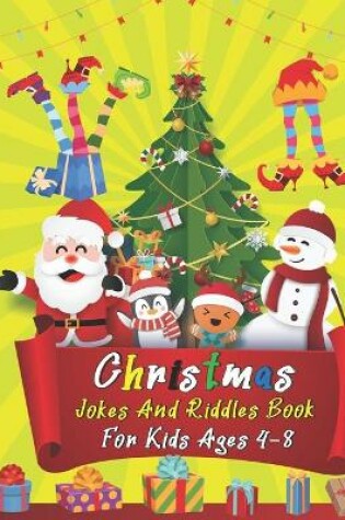 Cover of Christmas Jokes And Riddles Book For Kids Ages 4-8