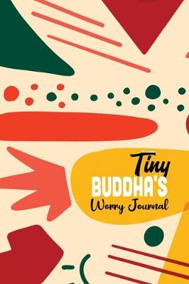 Book cover for Tiny Buddha's Worry Journal