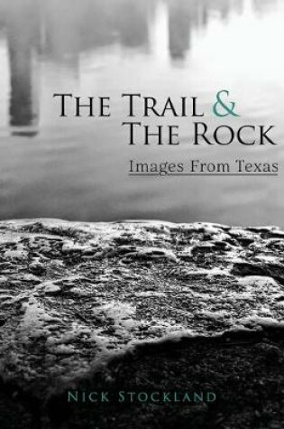 Cover of The Trail and the Rock