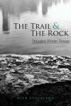 Book cover for The Trail and the Rock