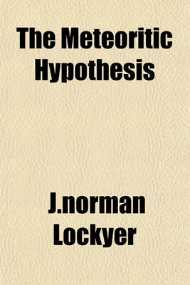 Book cover for The Meteoritic Hypothesis