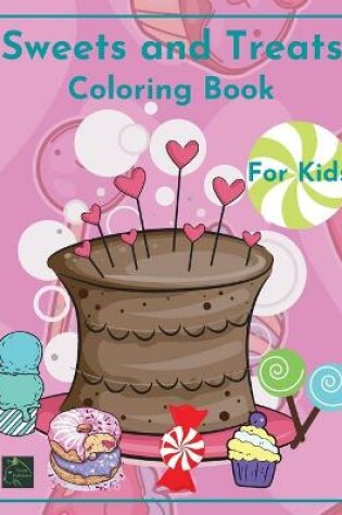 Cover of Sweets and Treats Coloring book Book for kids