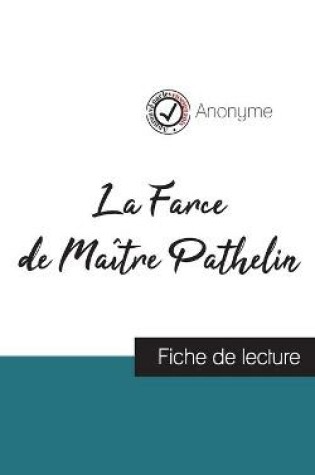 Cover of La Farce de Maitre Pathelin (fiche de lecture et analyse complete de l'oeuvre)