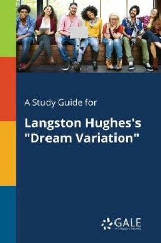 Cover of A Study Guide for Langston Hughes's Dream Variation