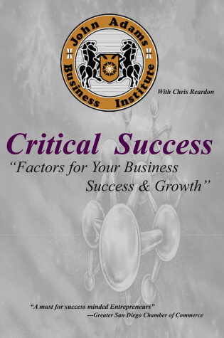 Cover of Critical Success - "Factors for Your Business Success & Growth"