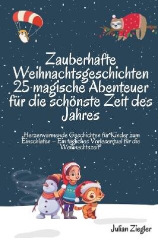 Cover of Zauberhafte Weihnachtsgeschichten 25 magische Abenteuer für die schönste Zeit des Jahres