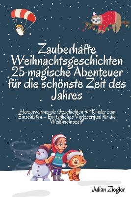 Book cover for Zauberhafte Weihnachtsgeschichten 25 magische Abenteuer für die schönste Zeit des Jahres