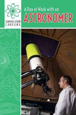 Cover of A Day at Work with an Astronomer