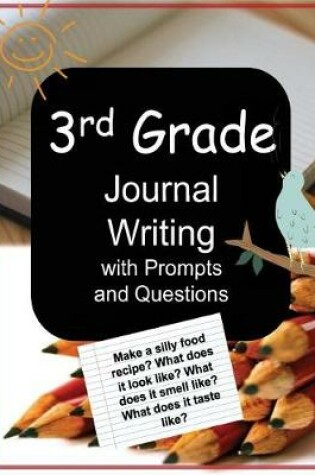 Cover of 3rd Grade Journal Writing with Prompts and Questions