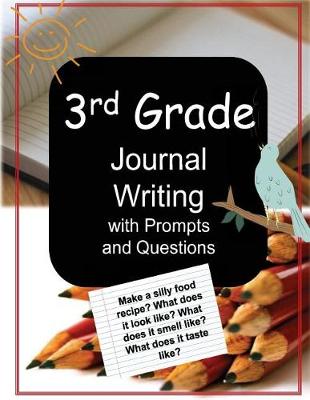 Book cover for 3rd Grade Journal Writing with Prompts and Questions