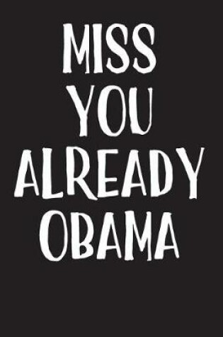 Cover of Miss You Already Obama