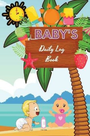 Cover of Baby's Daily Log Book