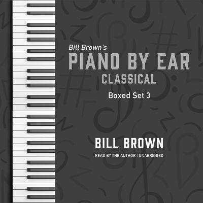 Cover of Piano by Ear: Classical Box Set 3