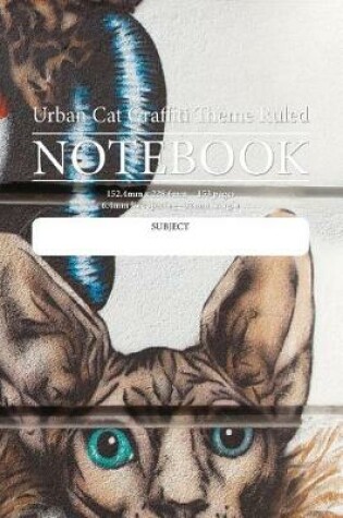 Cover of Urban Cat Graffiti Theme Ruled Notebook