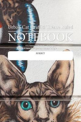 Book cover for Urban Cat Graffiti Theme Ruled Notebook