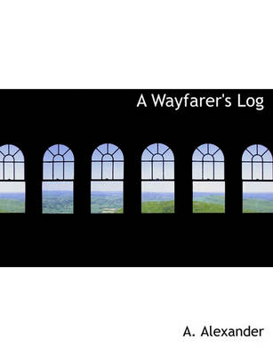 Book cover for A Wayfarer's Log