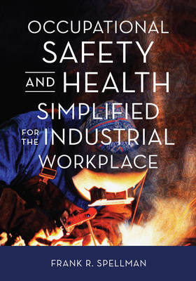 Book cover for Occupational Safety and Health Simplified for the Industrial Workplace