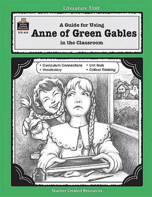 Book cover for A Guide for Using Anne of Green Gables in the Classroom