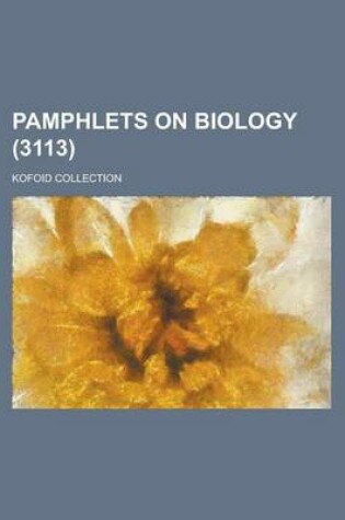 Cover of Pamphlets on Biology; Kofoid Collection (3113 )